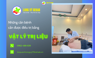 Những căn bệnh cần được điều trị bằng vật lý trị liệu